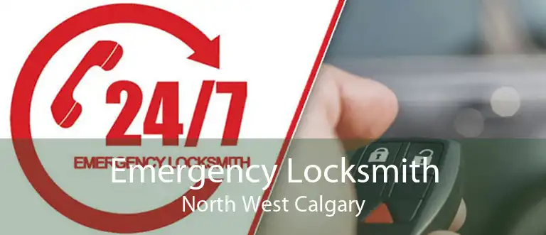 Emergency Locksmith North West Calgary