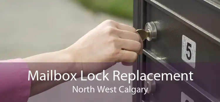 Mailbox Lock Replacement North West Calgary