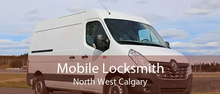 Mobile Locksmith North West Calgary