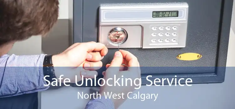 Safe Unlocking Service North West Calgary
